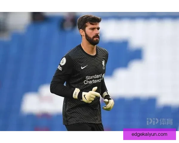 阿利松腿筋伤病恢复进展良好，状态值得关注